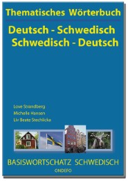 Thematisches Wörterbuch Deutsch - Schwedisch / Schwedisch - Deutsch