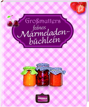 Großmutters feines Marmeladenbüchlein - Cover