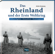 Das Rheinland und der Erste Weltkrieg