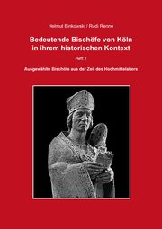 Bedeutende Bischöfe von Köln in ihrem historischen Kontext 2