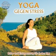 Yoga gegen Stress - Ruhe und Entspannung für jeden Tag - Cover