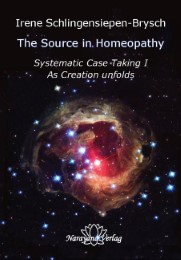 The Source in Homeopathy - Systematic Case Taking I