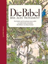 Die Bibel - Das Alte Testament