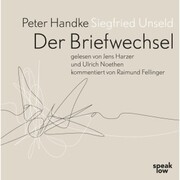 Peter Handke Siegfried Unseld. Briefwechsel
