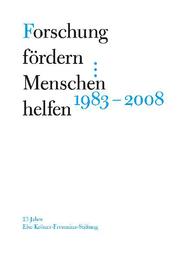 Forschung fördern - Menschen helfen 1983-2008 - Cover