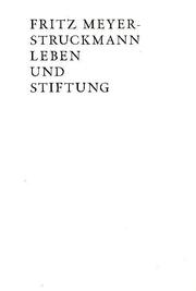 Fritz Meyer-Struckmann Leben und Stiftung