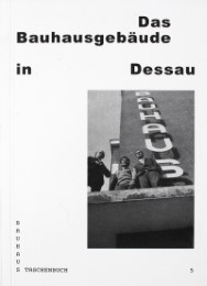 Das Bauhausgebäude in Dessau - Cover