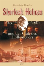 Sherlock Holmes und der Club des Höllenfeuers
