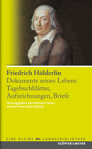 Friedrich Hölderlin. Dokumente seines Lebens