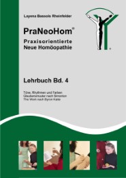 PraNeoHom Lehrbuch 4 - Praxisorientierte Neue Homöopathie