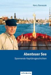 Abenteuer See - Spannende Kapitänsgeschichten - Cover