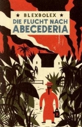 Die Flucht nach Abecederia - Cover