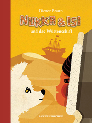 Nukka & Isi und das Wüstenschiff