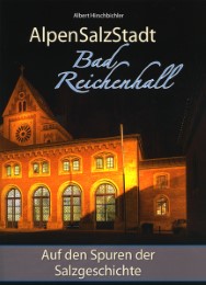 AlpenSalzStadt Bad Reichenhall