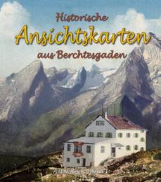 Historische Ansichtskarten aus Berchtesgaden 1