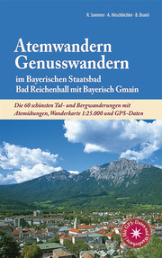Atemwandern - Genusswandern im Bayerischen Staatsbad Bad Reichenhall mit Bayerisch Gmain - Cover