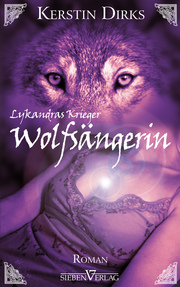 Lykandras Krieger 1 - Wolfsängerin