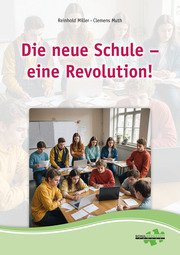 Die neue Schule - eine Revolution