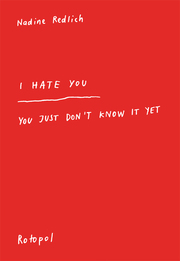 I Hate You - You Just Don't Know It Yet