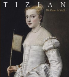 Tizian - Die Dame in Weiß
