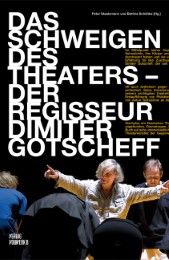 Das Schweigen des Theaters - Der Regisseur Dimiter Gotscheff