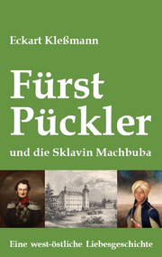 Fürst Pückler und die Sklavin Machbuba - Cover