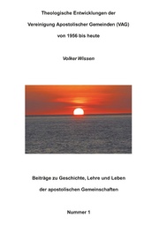 Theologische Entwicklungen der Vereinigung Apostolischer Gemeinden (VAG) von 1956 bis heute - Cover