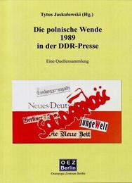 Die polnische Wende 1989 in der DDR-Presse