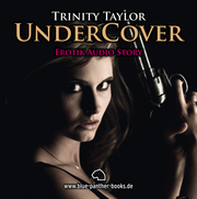 Undercover - Erotik Audio Story - Erotisches Hörbuch Audio CD
