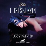 LustSklavin / Erotik Audio Story / Erotisches Hörbuch