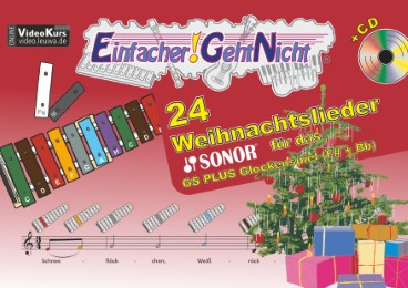 Einfacher!-Geht-Nicht: 24 Weihnachtslieder für das SONOR GS PLUS Glockenspiel (F+Bb)