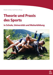 Theorie und Praxis des Sports in Schule, Universität und Weiterbildung
