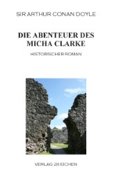 Arthur Conan Doyle: Ausgewählte Werke / Die Abenteuer des Micha Clarke - Cover
