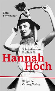 Schrankenlose Freiheit für Hannah Höch