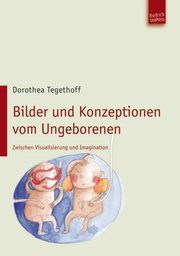 Bilder und Konzeptionen vom Ungeborenen - Cover