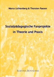 Sozialpädagogische Fanprojekte in Theorie und Praxis