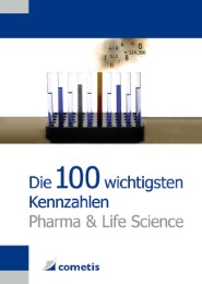 Die 100 wichtigsten Kennzahlen Pharma & Life Science