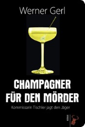 Champagner für den Mörder