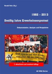 1982-2013: Dreißig Jahre Erwerbslosenprotest