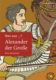 Wer war Alexander der Große?