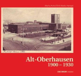 Alt-Oberhausen 1900-1930