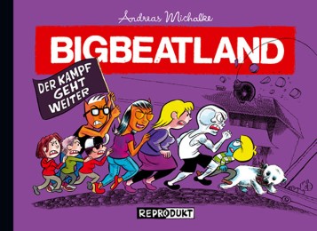 Bigbeatland / Bigbeatland 2 - Der Kampf geht weiter