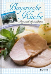 Regionale Spezialitäten - Bayerische Küche