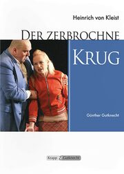Der zerbrochne Krug - Heinrich Kleist - Lehrerheft