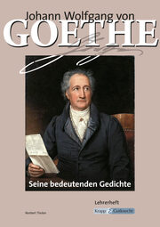 Johann Wolfgang von Goethe - Seine bedeutenden Gedichte - Lehrerheft - Cover