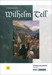 Wilhelm Tell - Friedrich Schiller - Schülerheft