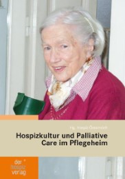 Hospizkultur und Palliative Care im Pflegeheim