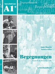 Begegnungen Deutsch als Fremdsprache A1+: Lehrerhandbuch - Cover