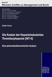 Die Kosten der Heparininduzierten Thrombozytopenie (HIT-II)