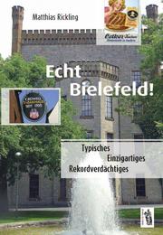 Echt Bielefeld - Typisches, Einzigartiges, Rekordverdächtiges
